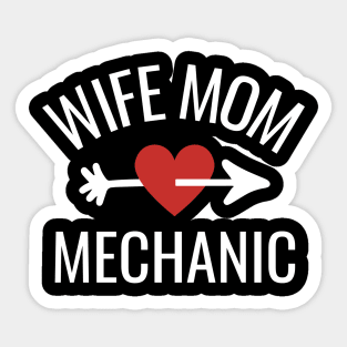 Wife Mom Mechanic Gift Idea Sticker